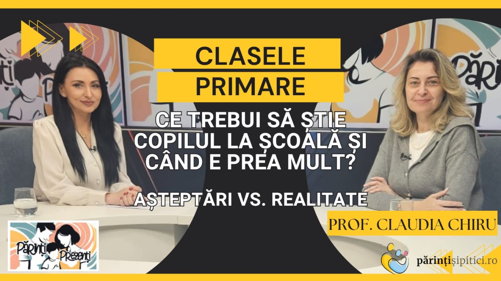 Clasele primare: Ce e necesar și ce NU? Prof. Claudia Chiru, la Părinți Prezenți